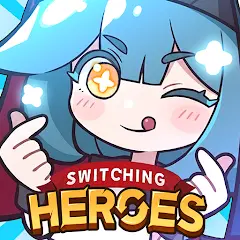 Switching Heroes